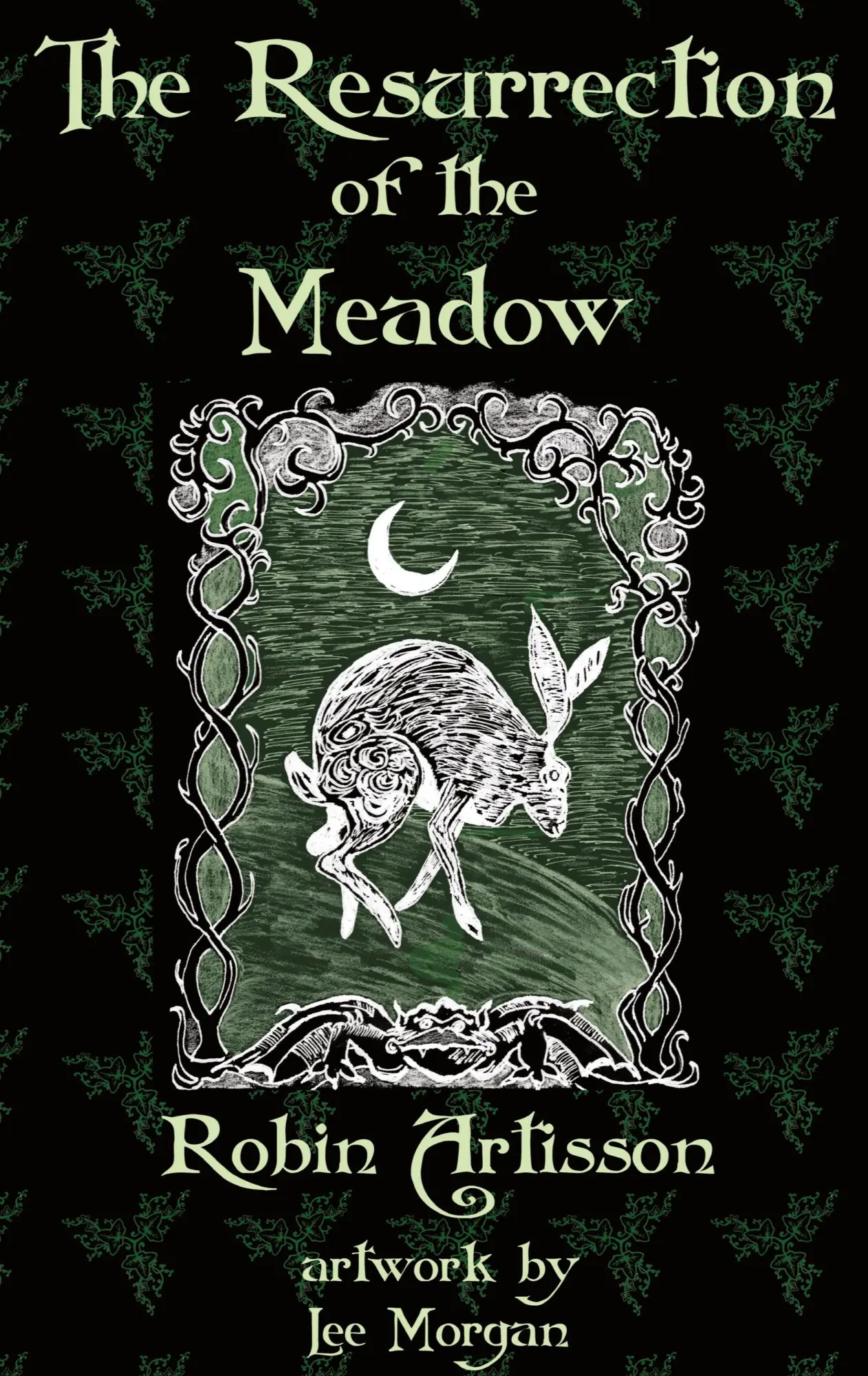 Cover: 9780984330294 | The Resurrection of the Meadow | Robin Artisson | Buch | Gebunden