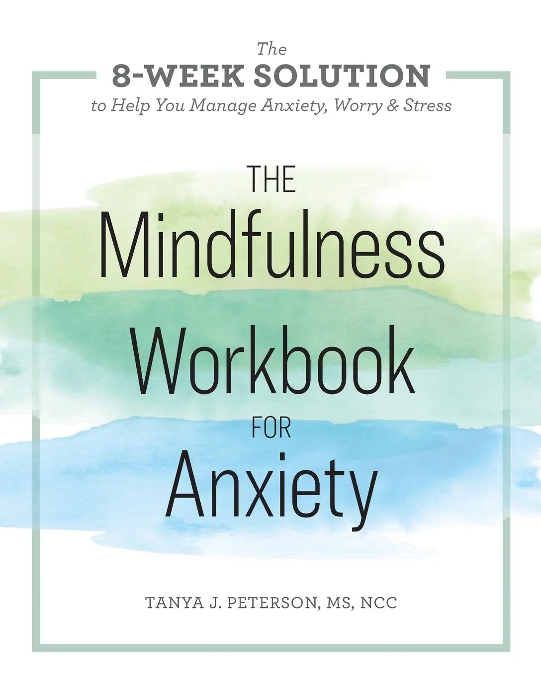 Cover: 9781641520294 | The Mindfulness Workbook for Anxiety | Tanya J. Peterson | Taschenbuch