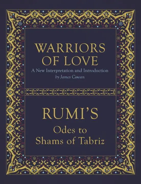Cover: 9781786780294 | Warriors of Love: Rumi's Odes to Shams of Tabriz | Rumi | Buch | 2017