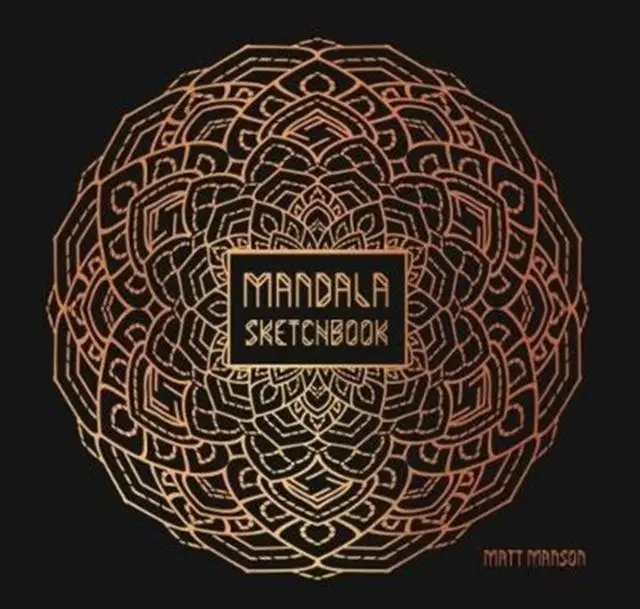 Cover: 9781907860294 | Mandala Sketchbook | Matt Manson | Taschenbuch | Englisch | 2018