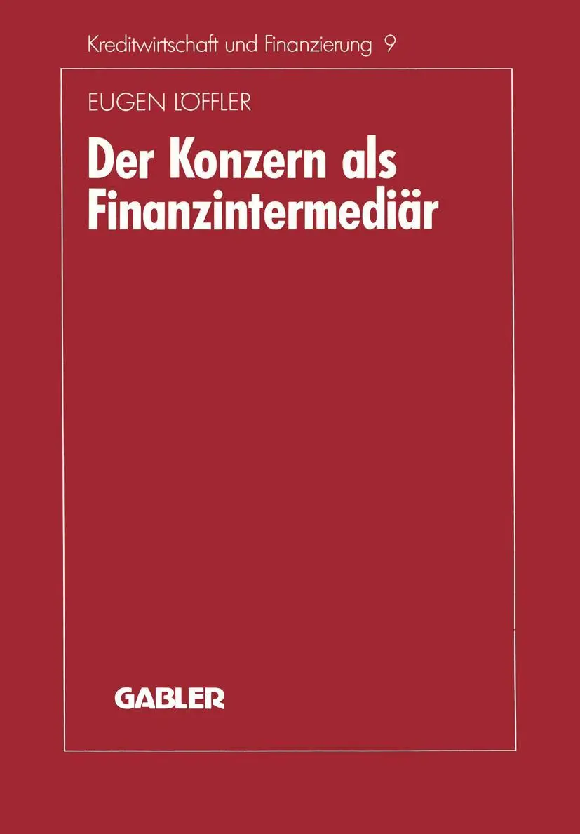 Cover: 9783409140294 | Der Konzern als Finanzintermediär | Eugen Löffler | Taschenbuch | 1991