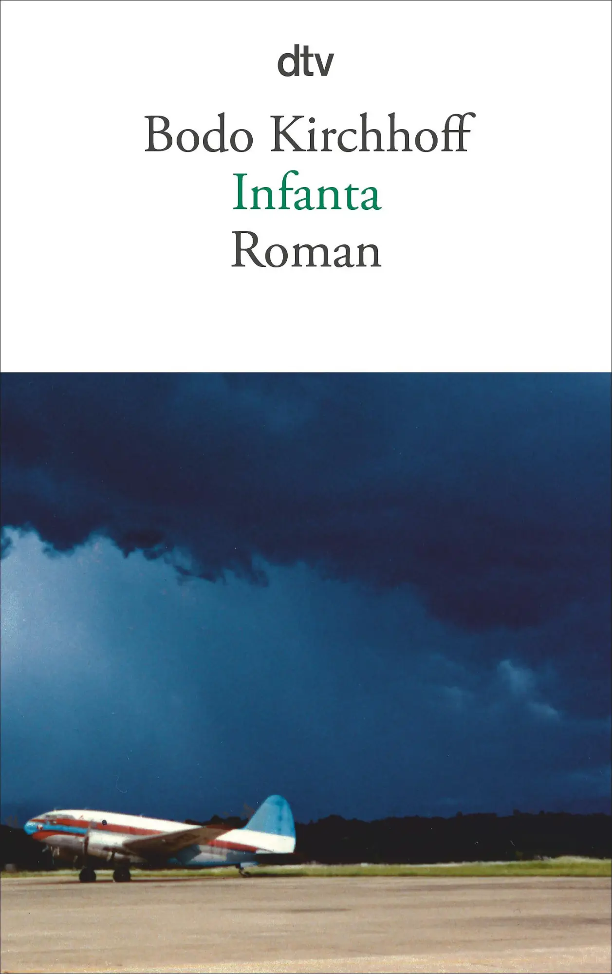 Cover: 9783423140294 | Infanta | Bodo Kirchhoff | Taschenbuch | 544 S. | Deutsch | 2011