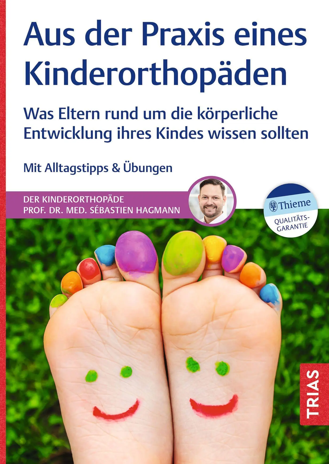 Cover: 9783432120294 | Aus der Praxis eines Kinderorthopäden | Sébastien Hagmann | Buch