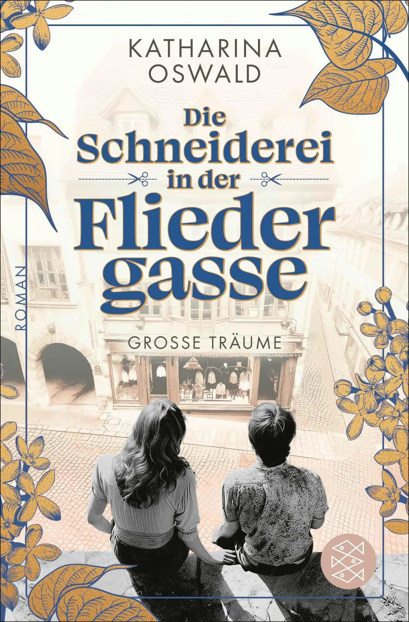 Cover: 9783596710294 | Die Schneiderei in der Fliedergasse - Große Träume | Katharina Oswald