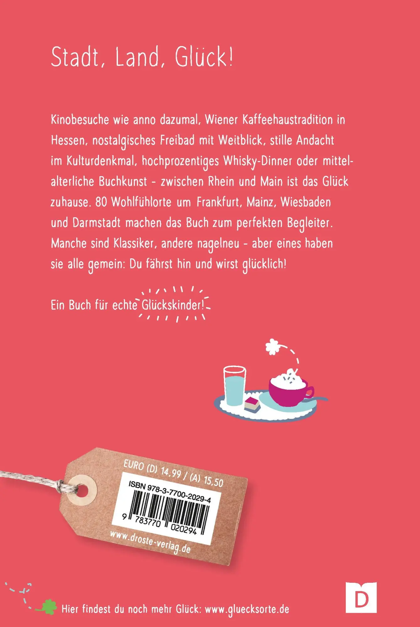 Rückseite: 9783770020294 | Glücksorte in RheinMain | Fahr hin &amp; werd glücklich | Dereser (u. a.)