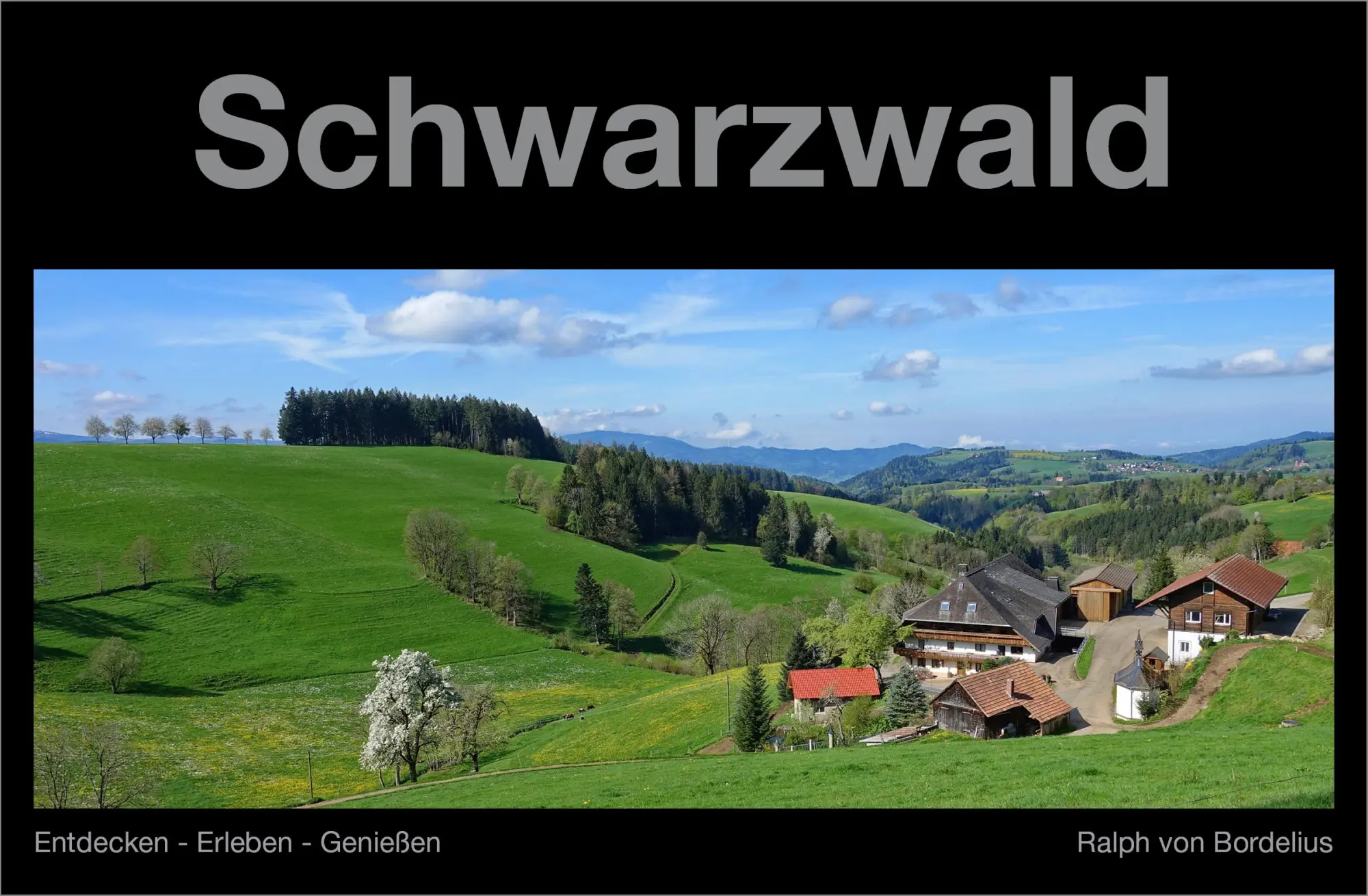 Cover: 9783943130294 | Schwarzwald | Entdecken - Erleben - Genießen | Ralph von Bordelius