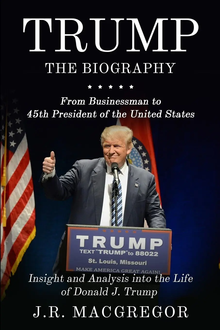 Cover: 9781950010394 | Trump - The Biography | J. R. MacGregor | Taschenbuch | Englisch