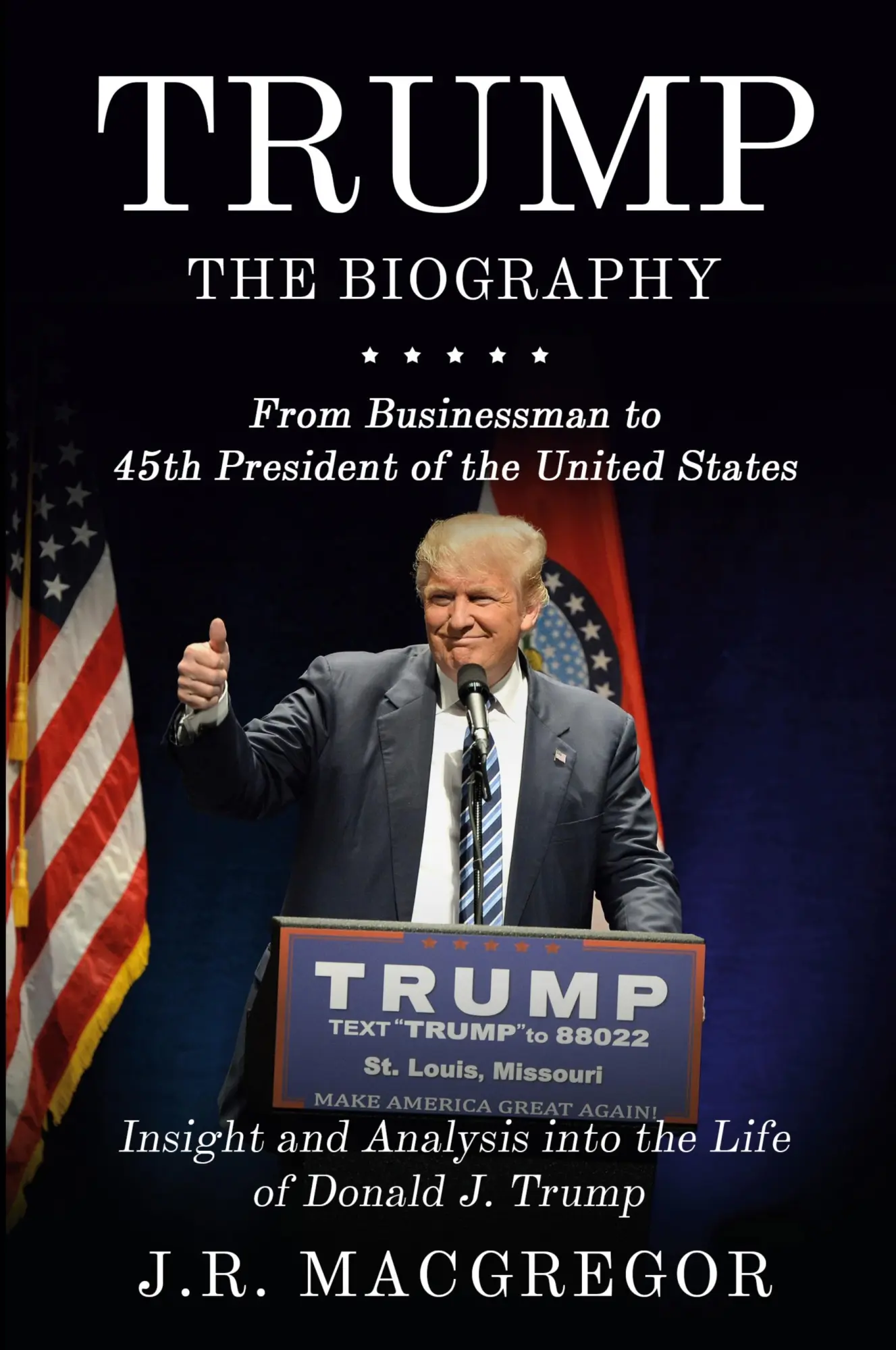 Cover: 9781950010394 | Trump - The Biography | J. R. MacGregor | Taschenbuch | Englisch Cover: 9781950010394 | Trump - The Biography | J. R. MacGregor | Taschenbuch | Englisch