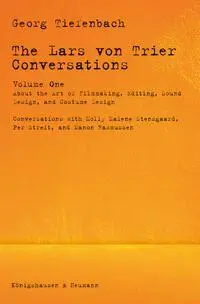 Cover: 9783826090394 | The Lars von Trier Conversations - Volume One | Georg Tiefenbach
