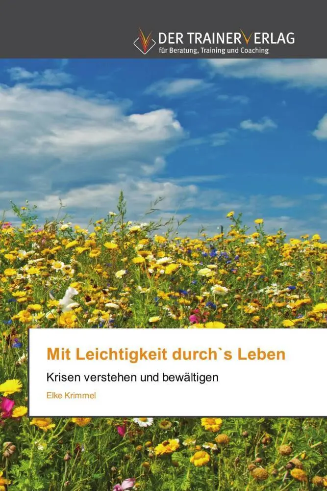 Cover: 9786200770394 | Mit Leichtigkeit durch`s Leben | Krisen verstehen und bewältigen