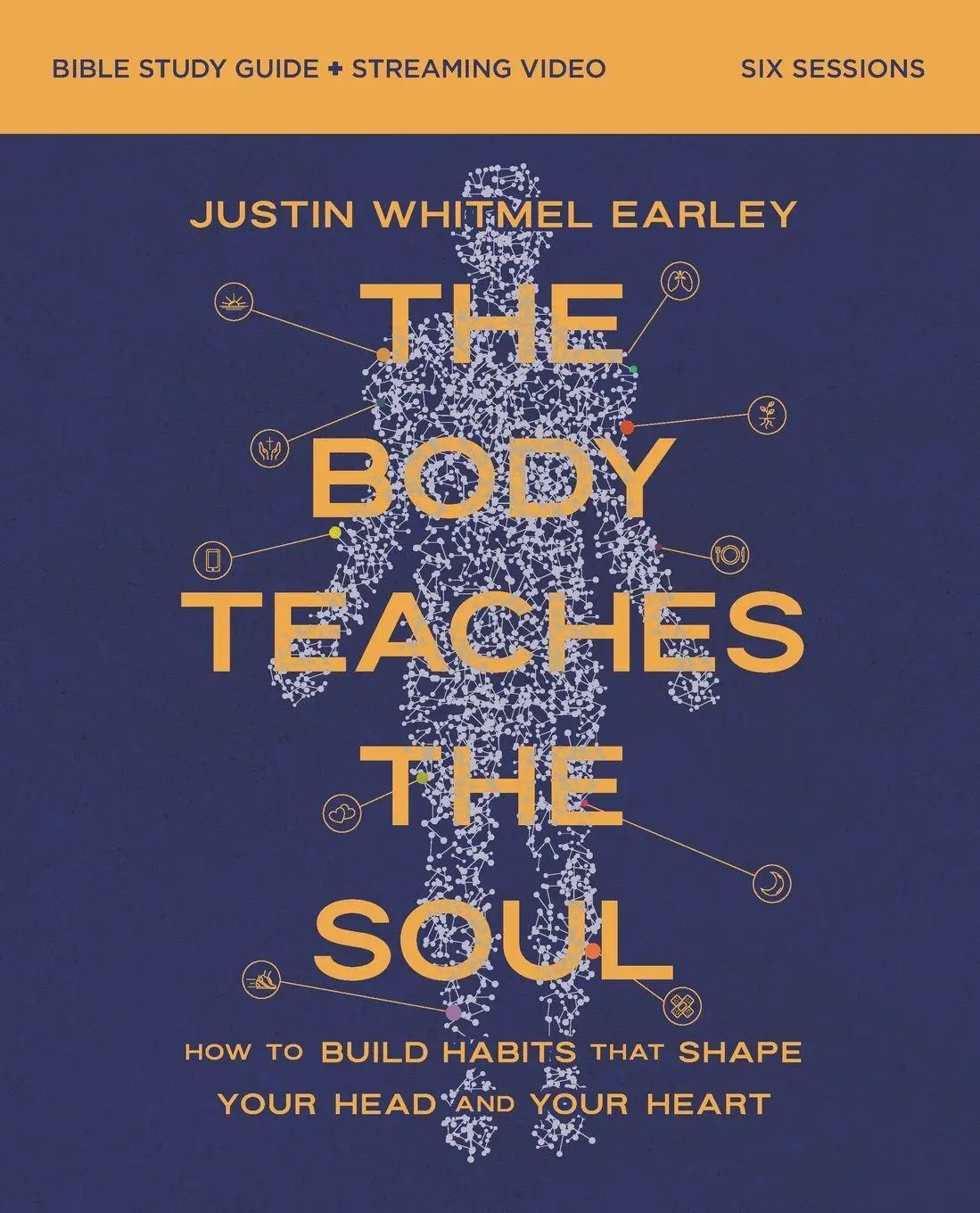 Cover: 9780310180494 | Body Teaches the Soul Bible Study Guide plus Streaming Video Softcover
