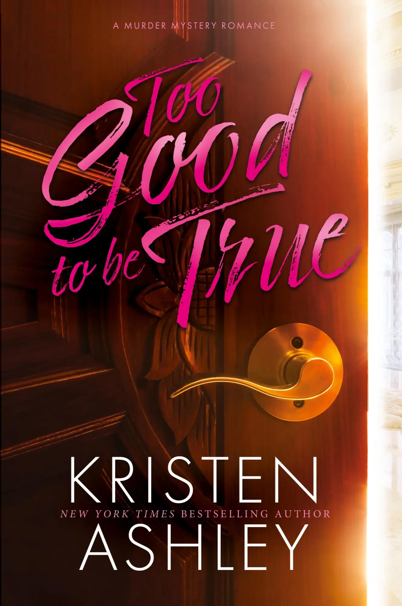Cover: 9781954680494 | Too Good to Be True | Kristen Ashley | Taschenbuch | Englisch | 2023