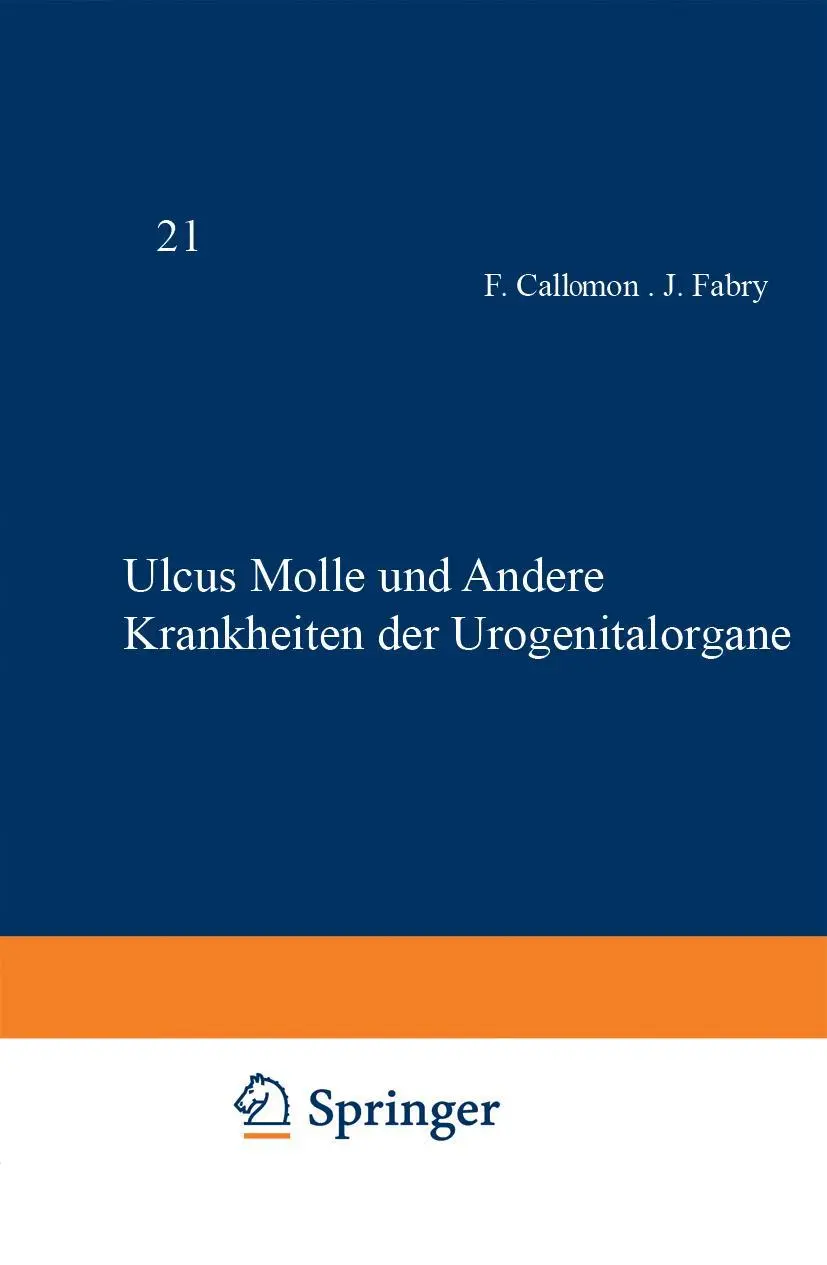Ulcus Molle und Andere Krankheiten der Urogenitalorgane (Handbuch der Haut- und Geschlechtskrankheiten, B / 21)