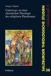 Cover: 9783702230494 | Unterwegs zu einer christlichen Theologie des religiösen Pluralismus