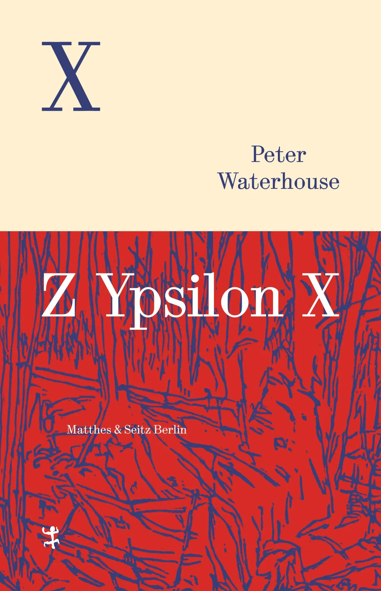 Cover: 9783751810494 | Z Ypsilon X | Roman | Peter Waterhouse | Taschenbuch | 1554 S. | 2025