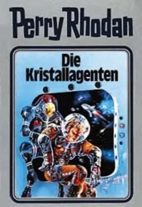 Cover: 9783811820494 | Perry Rhodan - Die Kristallagenten | William Voltz | Buch | 432 S.