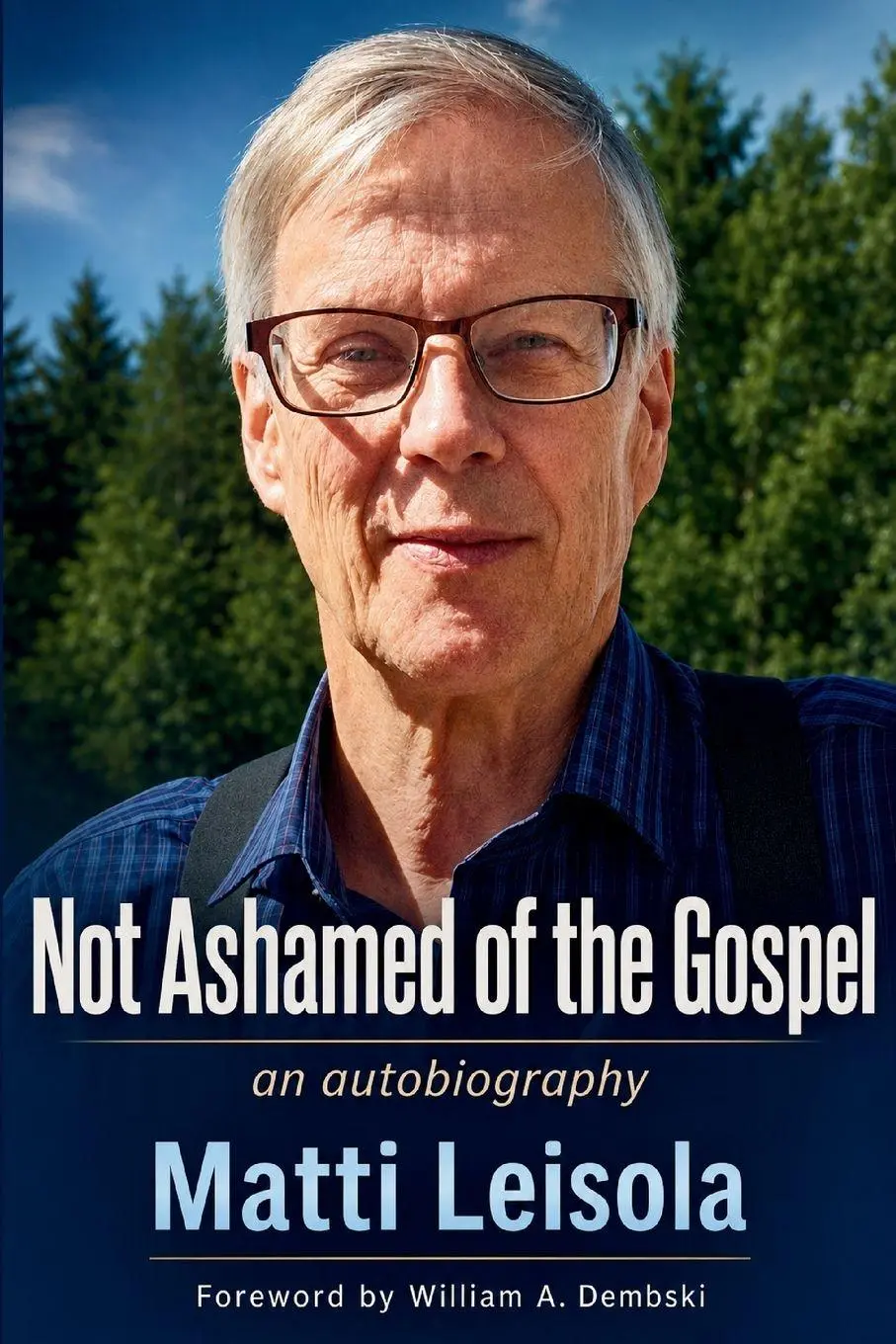 Cover: 9798899460494 | Not Ashamed of the Gospel | Matti Leisola | Taschenbuch | Englisch