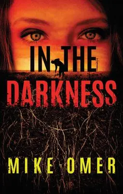 Cover: 9781542040594 | In the Darkness | Mike Omer | Taschenbuch | Kartoniert / Broschiert