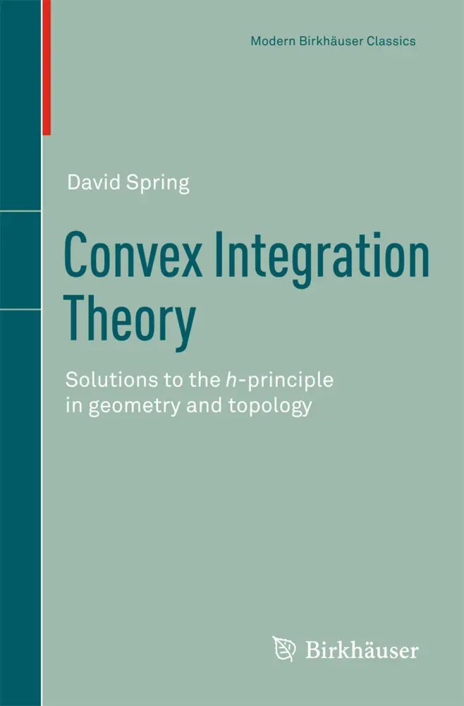Cover: 9783034800594 | Convex Integration Theory | David Spring | Taschenbuch | viii | 2010 Cover: 9783034800594 | Convex Integration Theory | David Spring | Taschenbuch | viii | 2010