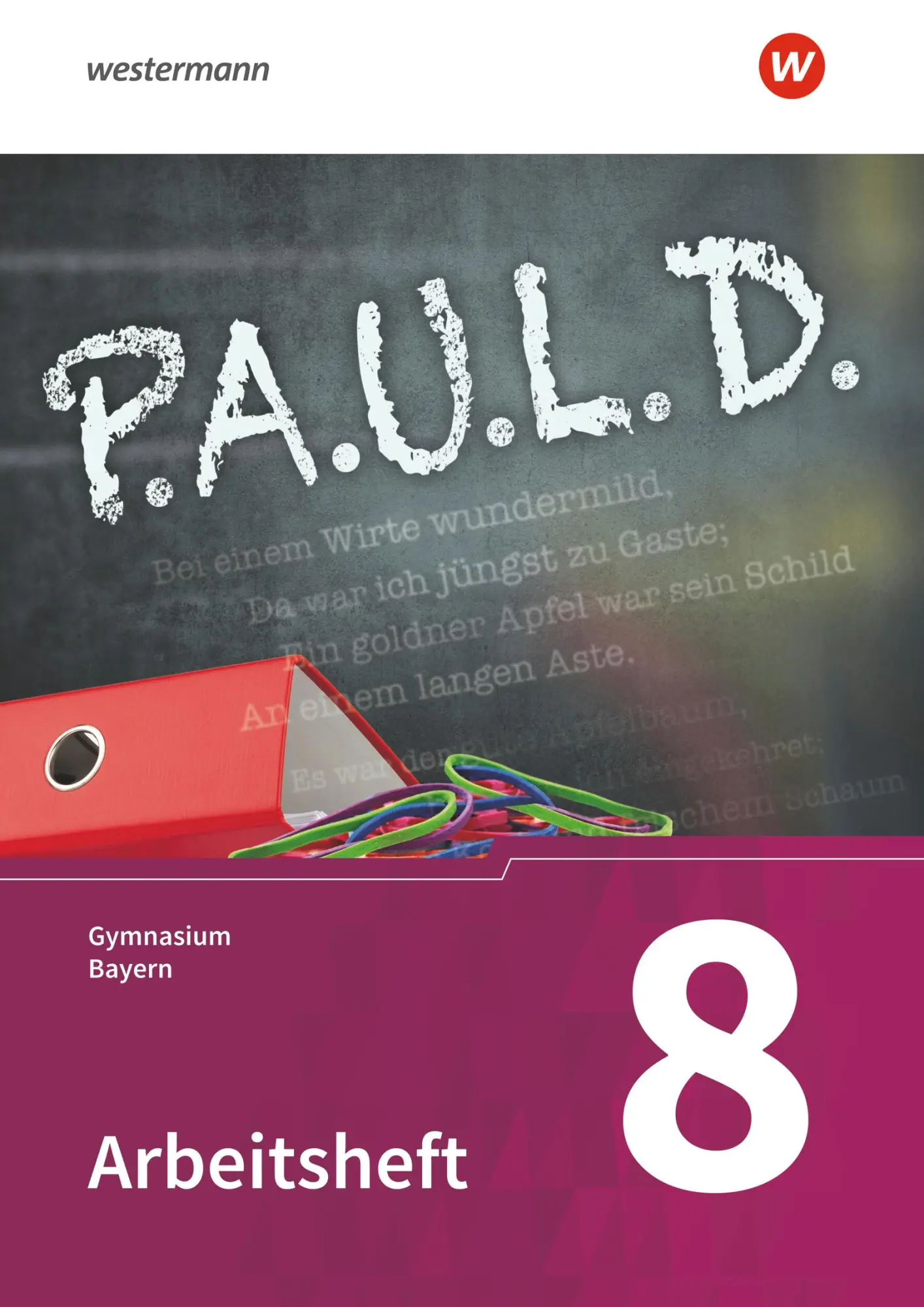 Cover: 9783140280594 | P.A.U.L. D. (Paul) 8. Arbeitsheft. Gymnasien in Bayern | Bartoldus