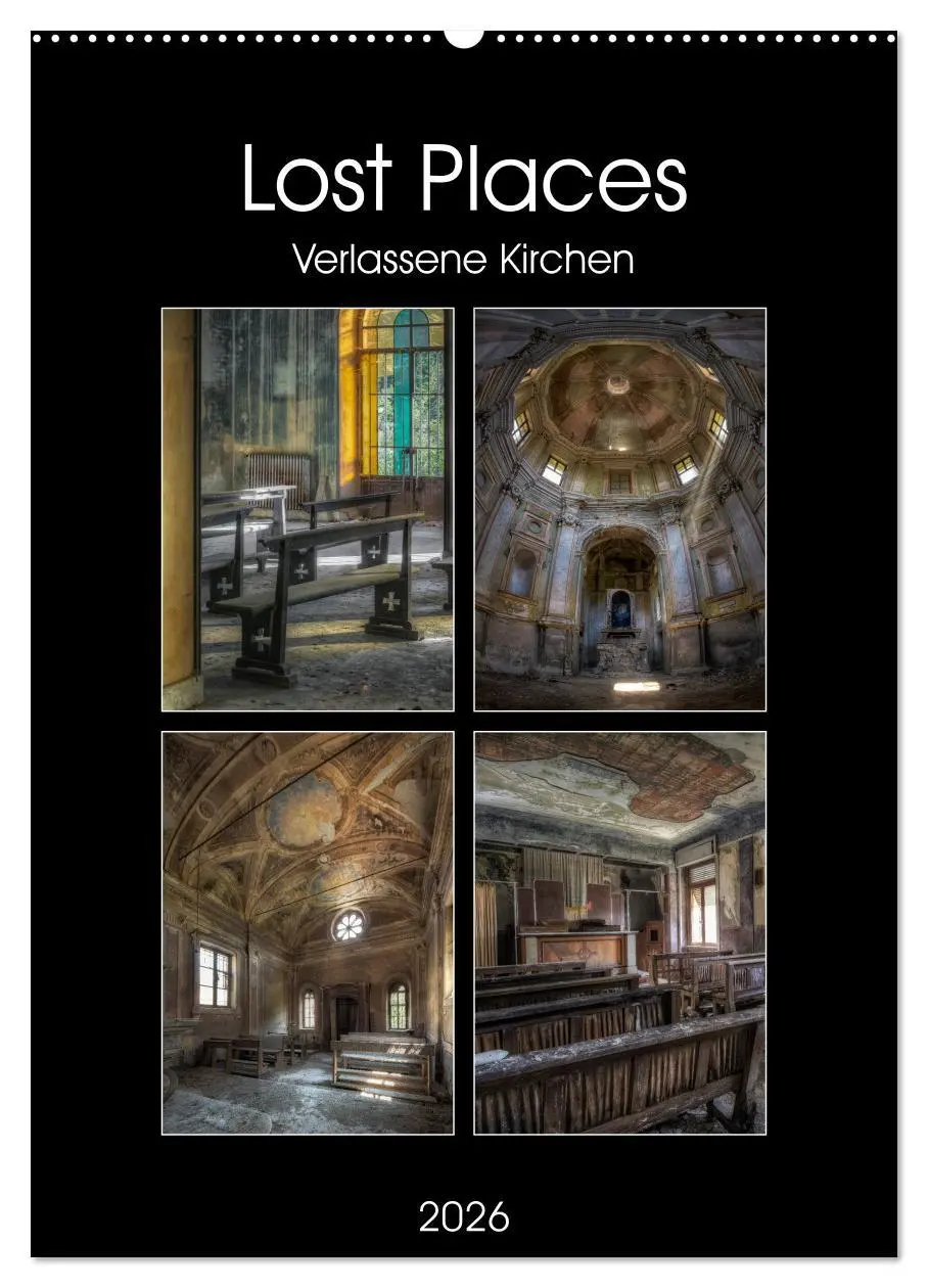 Cover: 9783516410594 | Lost Places - Verlassene Kirchen (Wandkalender 2026 DIN A2 hoch),...
