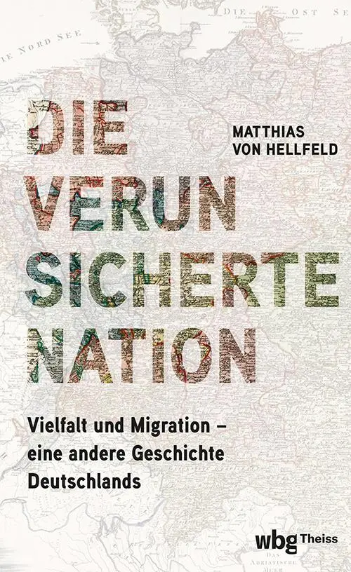 Cover: 9783534610594 | Die verunsicherte Nation | Matthias von Hellfeld | Buch | 240 S.