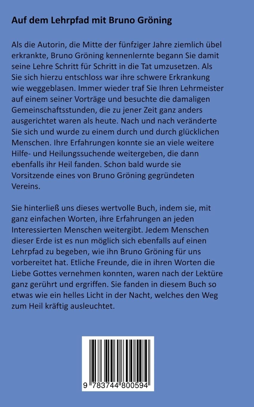 Rückseite: 9783744800594 | Auf dem Lehrpfad mit Bruno Gröning | Anneliese Bollack | Taschenbuch