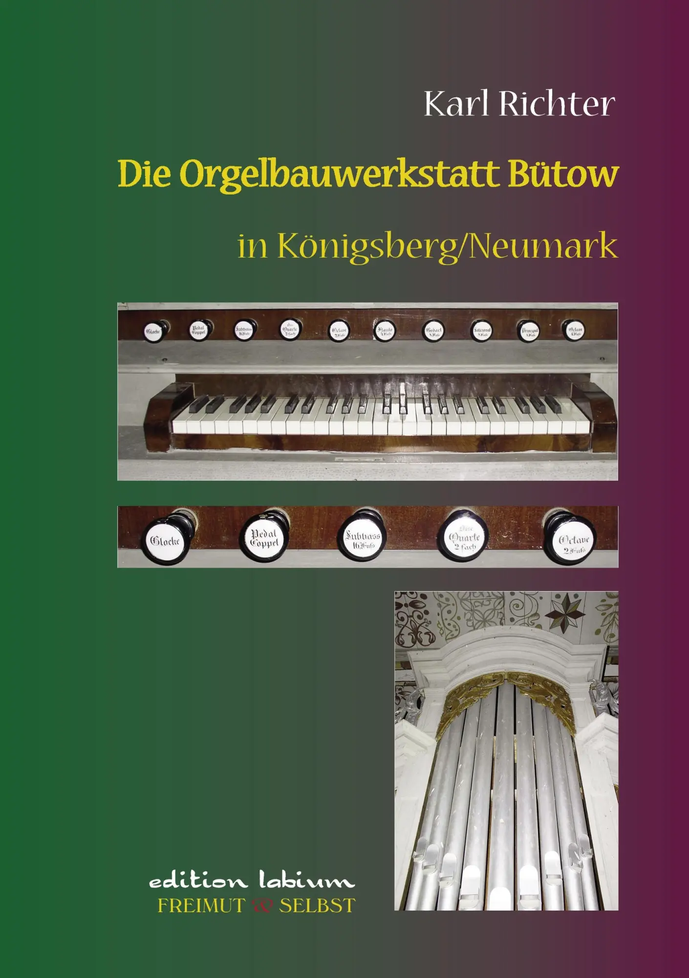 Cover: 9783839180594 | Die Orgelbauwerkstatt Bütow in Königsberg/Nm | Karl Richter | Buch