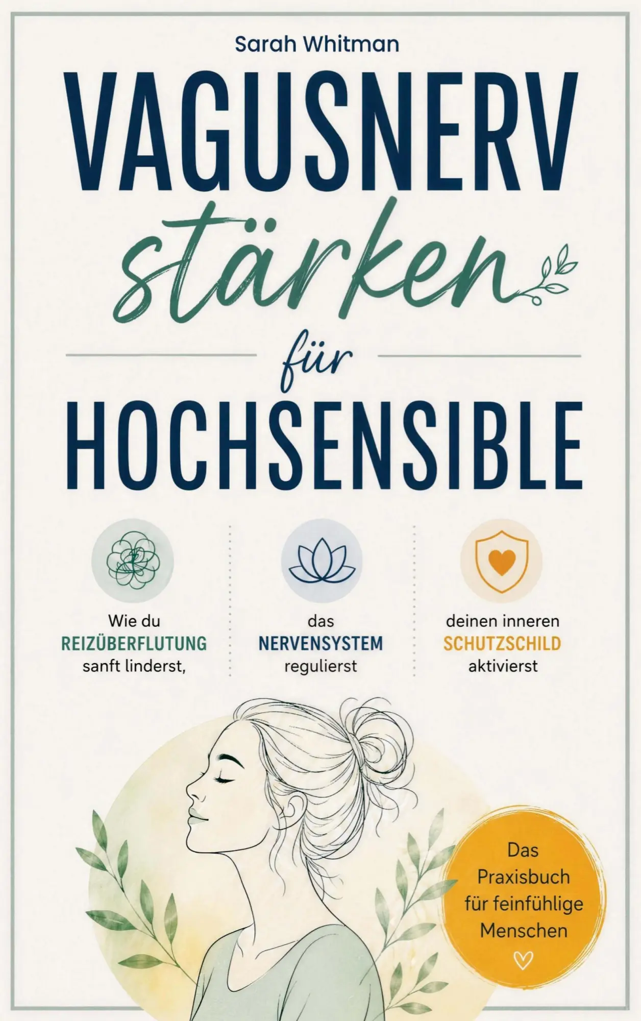 Cover: 9783911040594 | Vagusnerv stärken für Hochsensible | Sarah Whitman | Taschenbuch