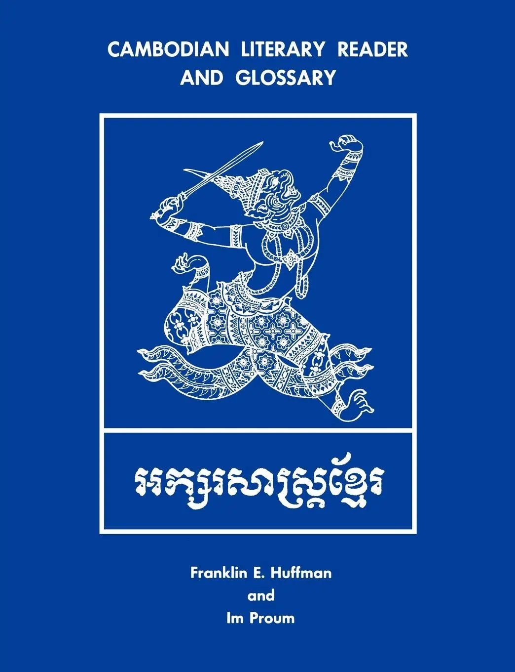 Cover: 9780300020694 | Cambodian Literary Reader and Glossary | Franklin E. Huffman (u. a.)