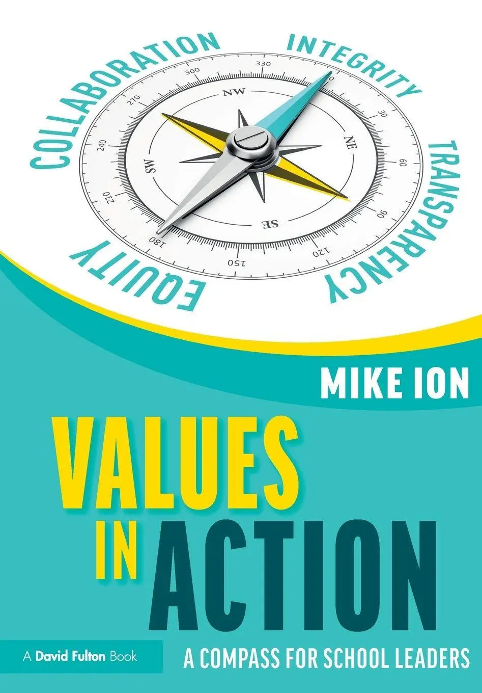 Cover: 9781032870694 | Values in Action | A Compass for School Leaders | Mike Ion | Buch