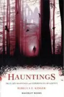 Cover: 9781849340694 | Hauntings | True Life Sightings and Experiences of Ghosts | Kidger