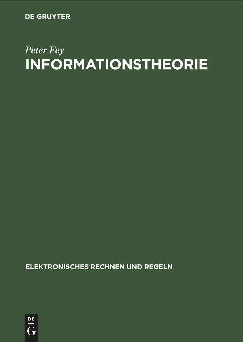 Cover: 9783112550694 | Informationstheorie | Peter Fey | Buch | Gebunden | Deutsch