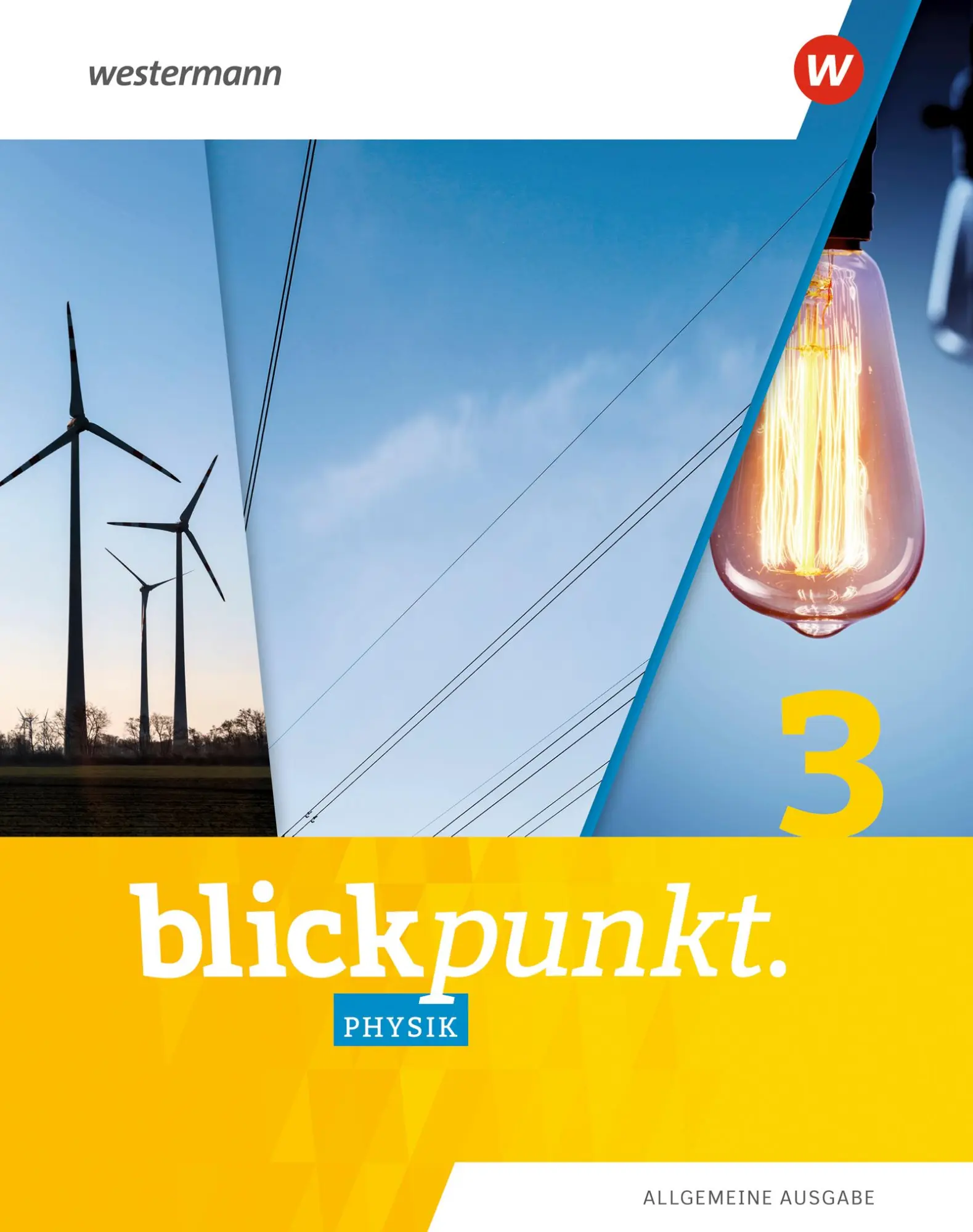 Cover: 9783141880694 | Blickpunkt Physik 3. Schulbuch. Allgemeine Ausgabe | Ausgabe 2020