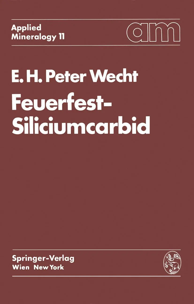 Cover: 9783709170694 | Feuerfest-Siliciumcarbid | Ernst H. P. Wecht | Taschenbuch | xi | 2012