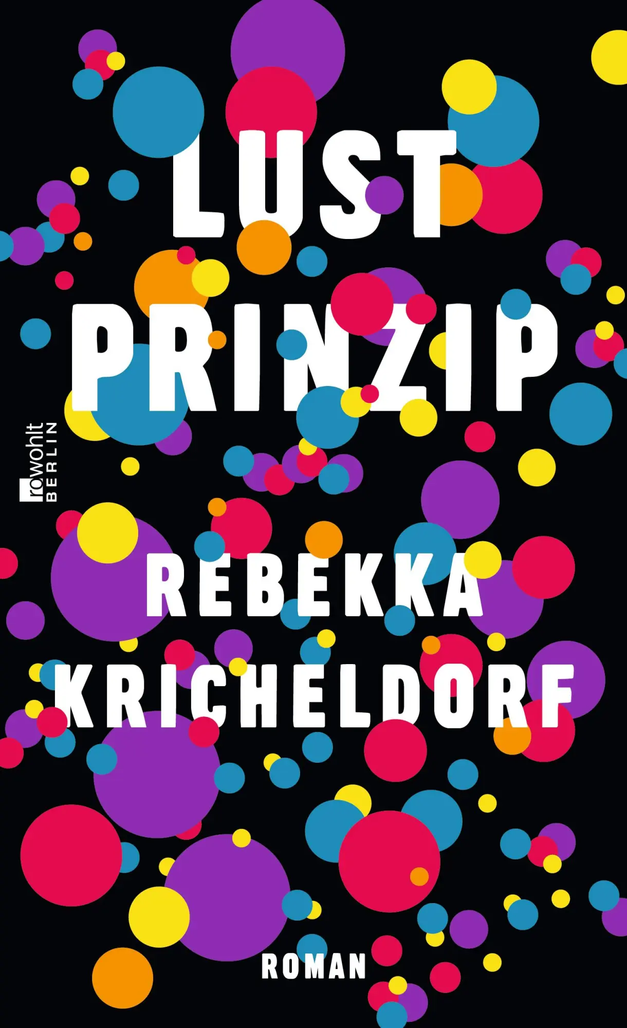 Cover: 9783737100694 | Lustprinzip | Rebekka Kricheldorf | Buch | 240 S. | Deutsch | 2021