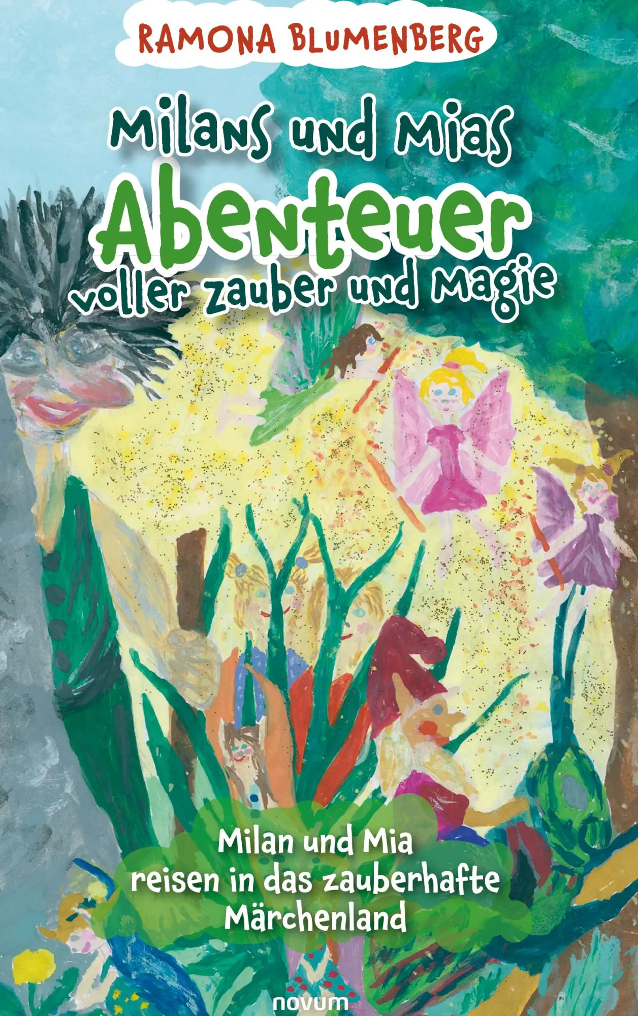Cover: 9783991300694 | Milans und Mias Abenteuer voller Zauber und Magie | Ramona Blumenberg
