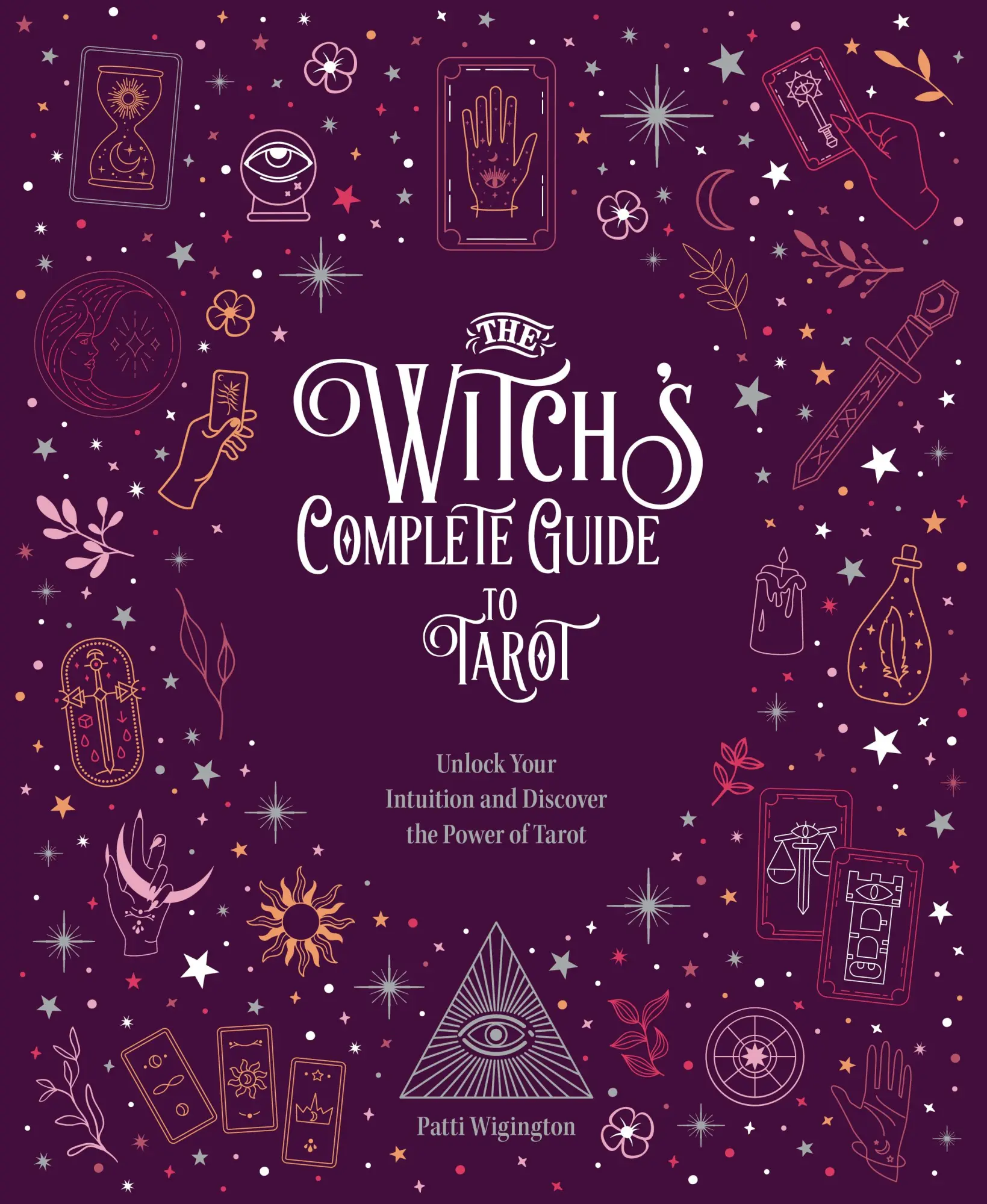Cover: 9780785840794 | The Witch's Complete Guide to Tarot | Wigington Patti | Buch | 2022