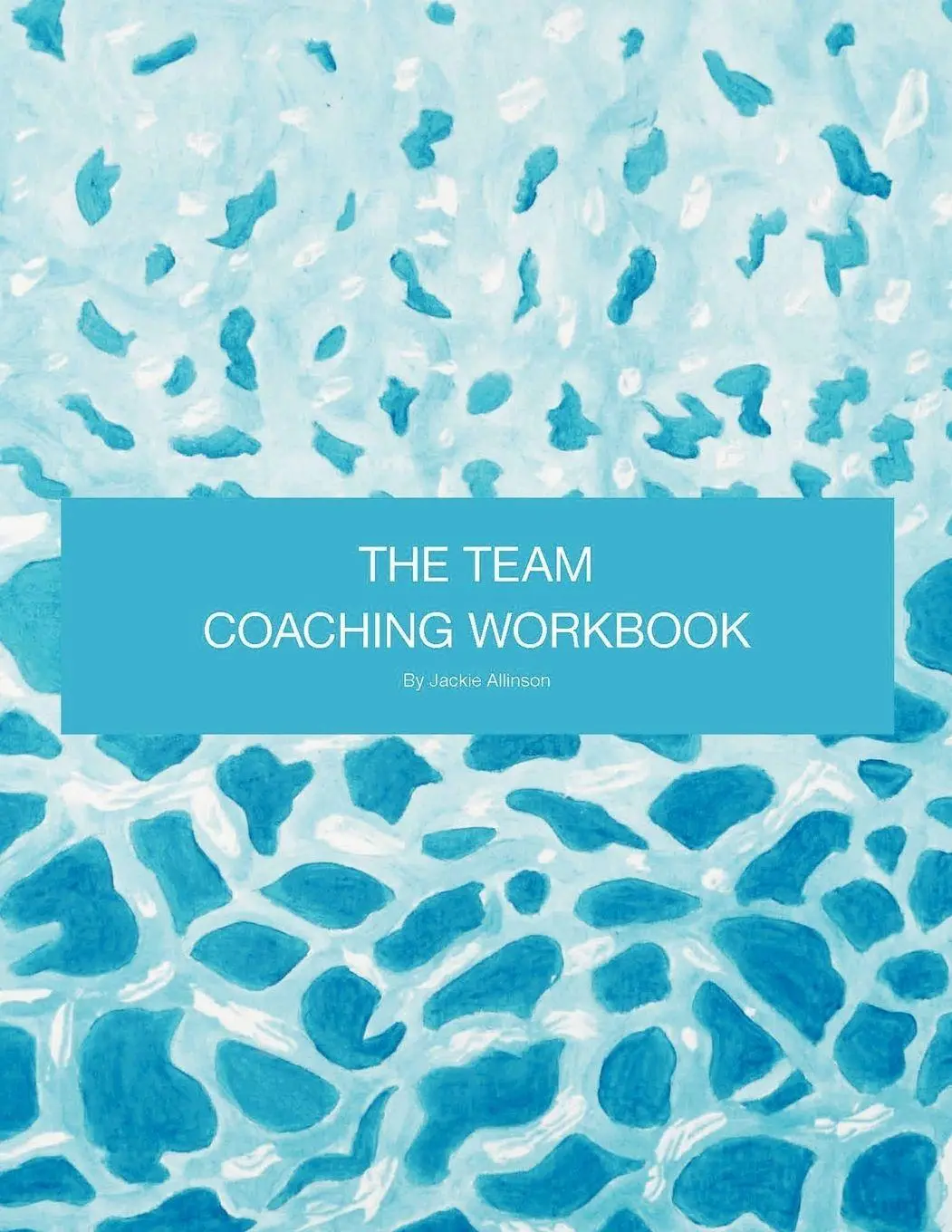 Cover: 9781467880794 | The Team Coaching Workbook | Jackie Allinson | Taschenbuch | Englisch