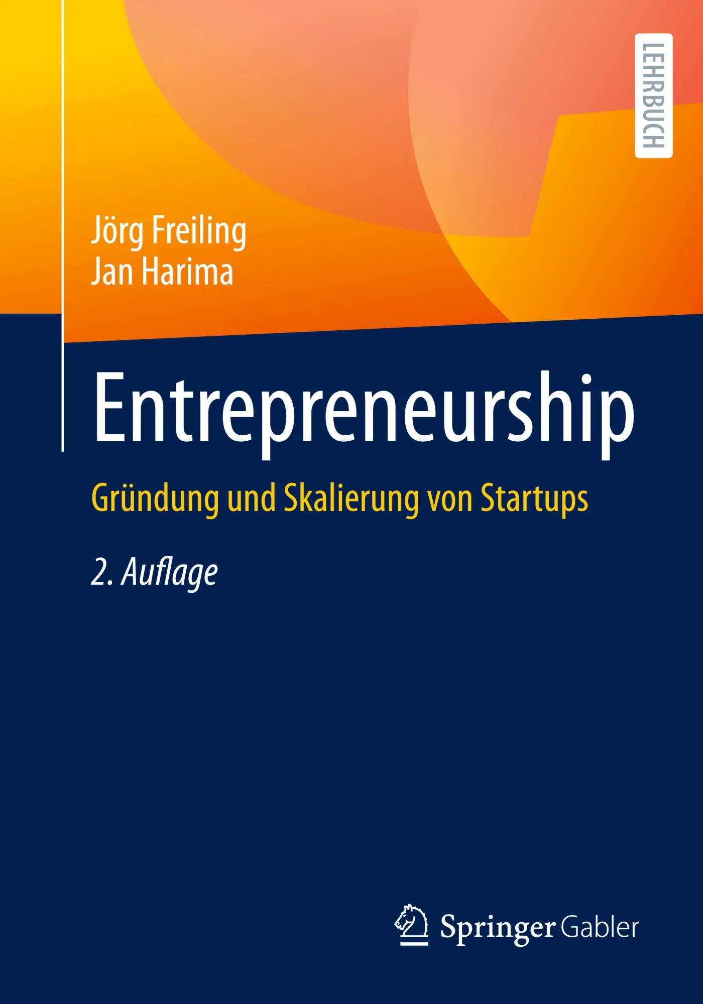 Cover: 9783658440794 | Entrepreneurship | Gründung und Skalierung von Startups | Taschenbuch