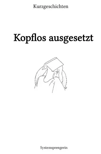 Cover: 9783748530794 | Kopflos ausgesetzt | Kurzgeschichten | Sarah Bido | Taschenbuch