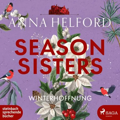 Cover: 9783987360794 | Season Sisters - Winterhoffnung | Anna Helford | MP3 | Deutsch | 2024
