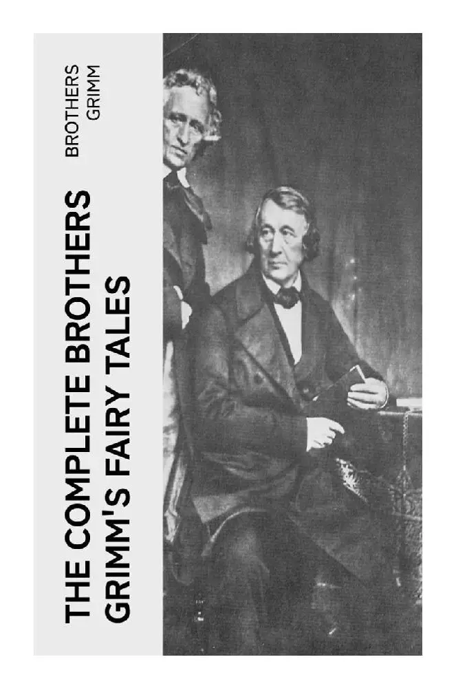 Cover: 9788027380794 | The Complete Brothers Grimm's Fairy Tales | 200+ Tales &amp; Legends