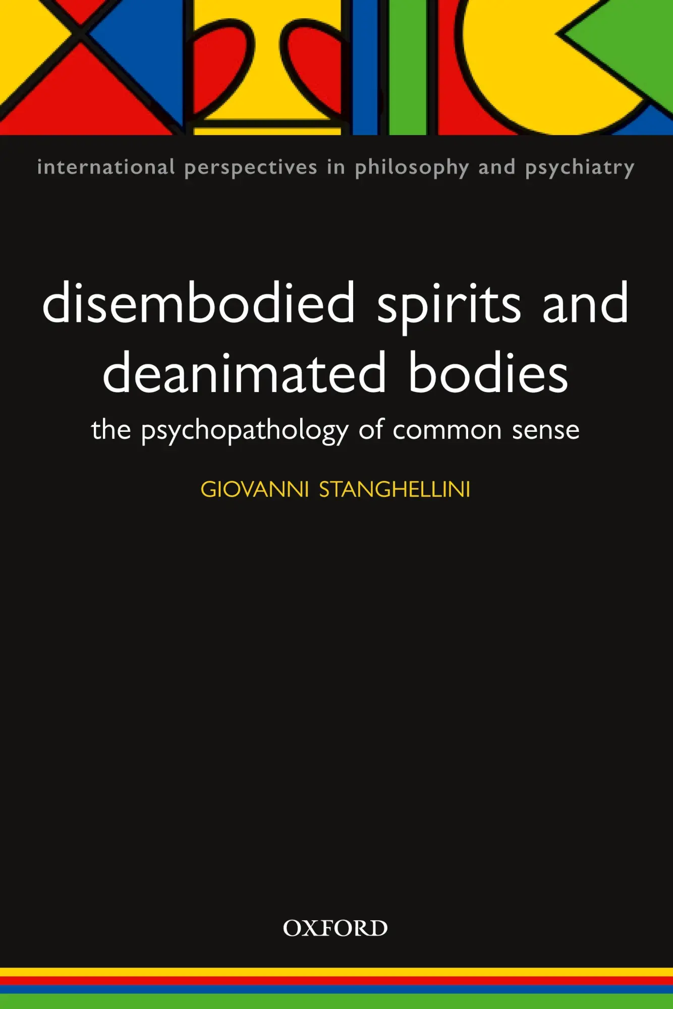 Cover: 9780198520894 | Disembodied Spirits and Deanimated Bodies | Giovanni Stanghellini