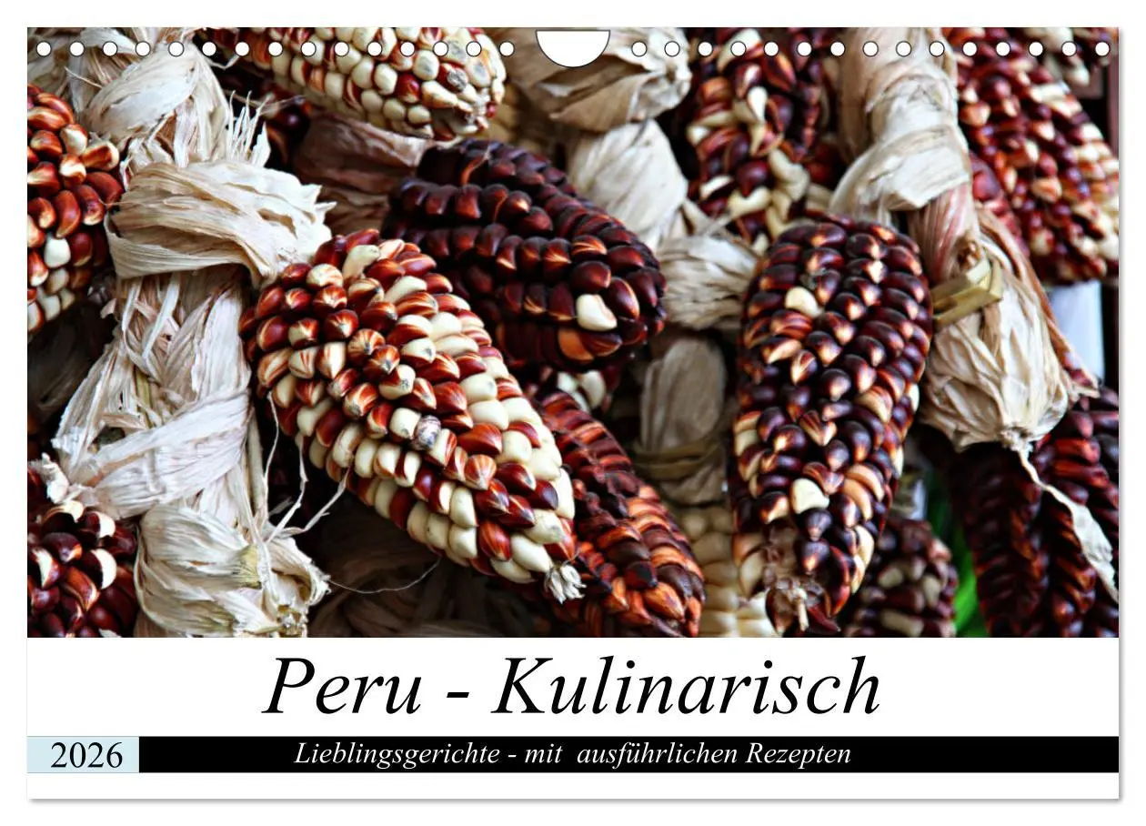 Cover: 9783457840894 | PERU - Kulinarisch (Wandkalender 2026 DIN A4 quer), CALVENDO...