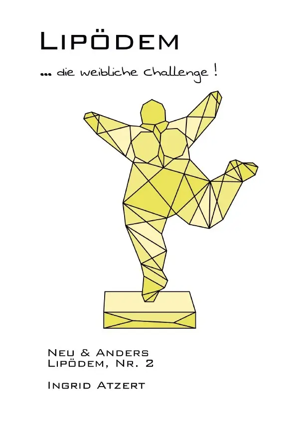 Cover: 9783819730894 | Lipödem ... die weibliche Challenge! | Neu &amp; Anders, Lipödem, Nr. 2
