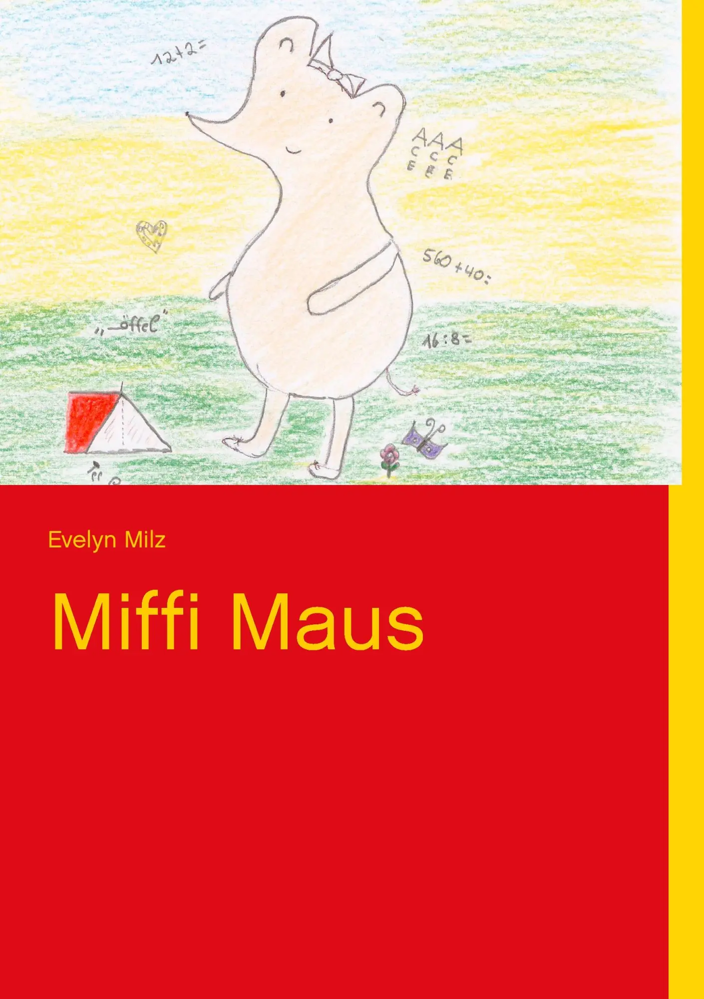 Cover: 9783848200894 | Miffi Maus | Evelyn Milz | Taschenbuch | 120 S. | Deutsch | 2012