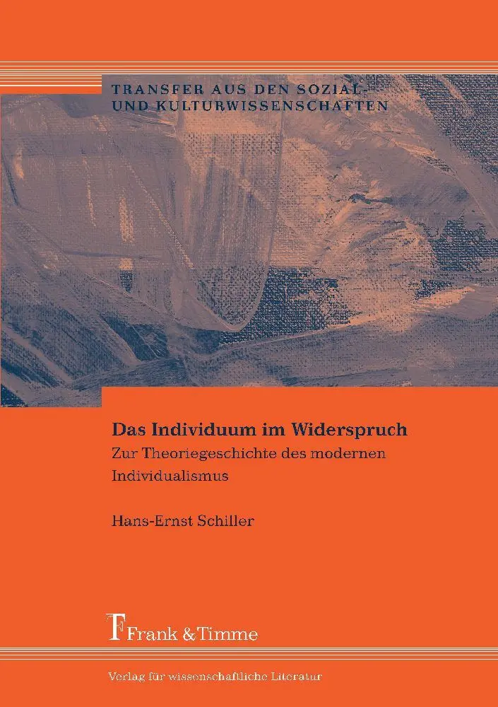 Cover: 9783865960894 | Das Individuum im Widerspruch | Hans-Ernst Schiller | Taschenbuch