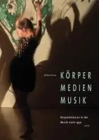Cover: 9783936000894 | Körper - Medien - Musik | Körperdiskurse in der Musik nach 1950 | Buch