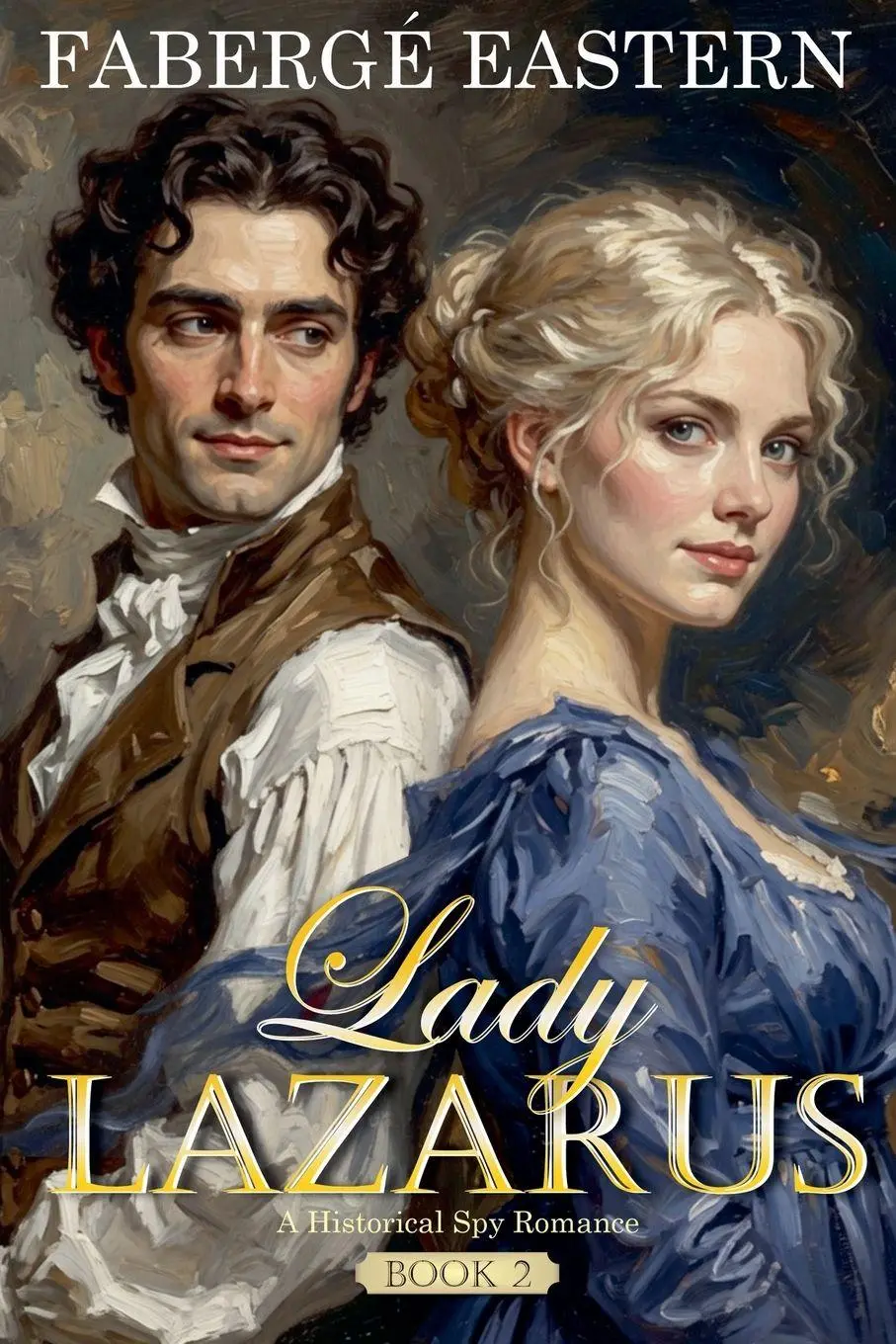 Cover: 9798235190894 | Lady Lazarus | Historical Spy Romance (Book 2) | Faberge Eastern